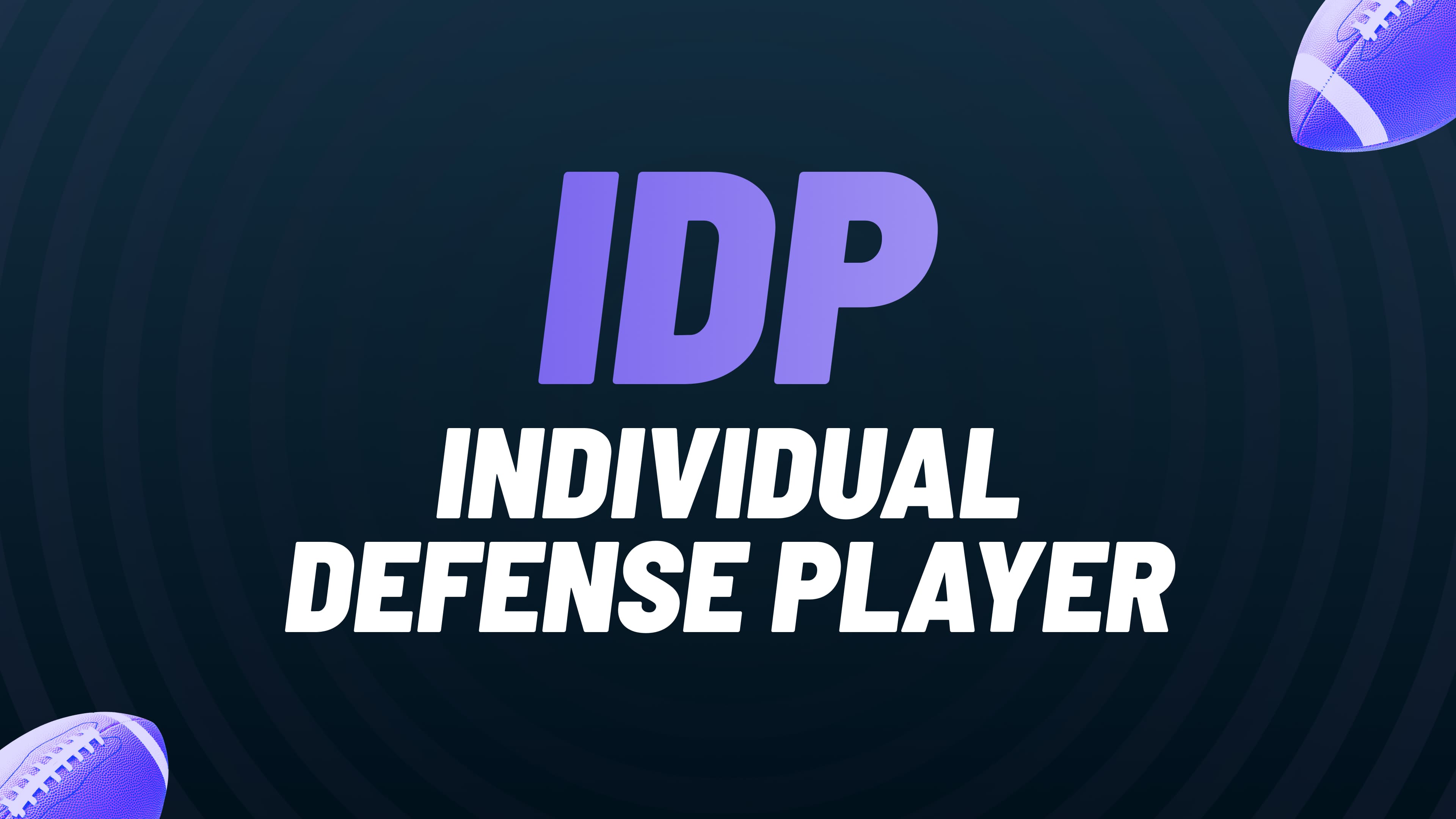 What is IDP Fantasy Football? Learn The Best IDP Draft Strategy