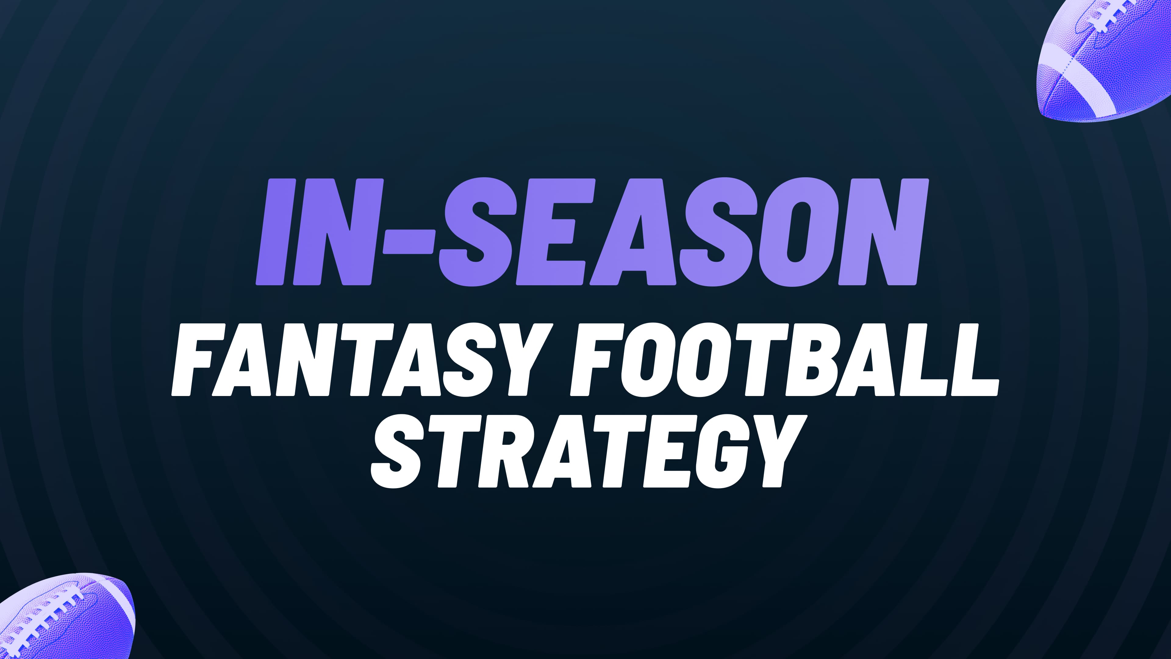 Fantasy Football Lineup, Trade & Bench Strategy